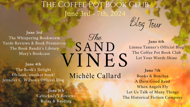 Michèle Callard The Sand Vines #HistoricalFiction #HistoricalRomance #FamilySaga #BelleEpoque #BlogTour #TheCoffeePotBookClub @cathiedunn